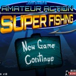 Amateur Action - Super Fishing Screenshot